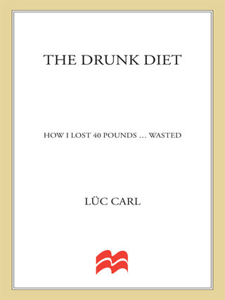 Cover image: The Drunk Diet 9781250001825