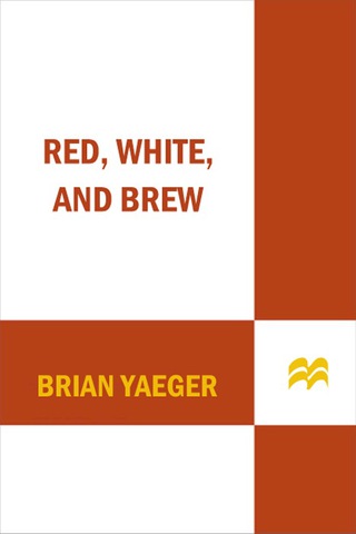 Cover image: Red, White, and Brew 9780312383145