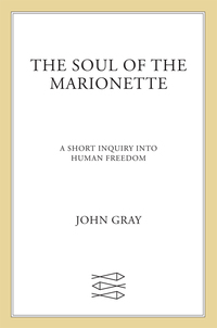 Cover image: The Soul of the Marionette 9780374261184