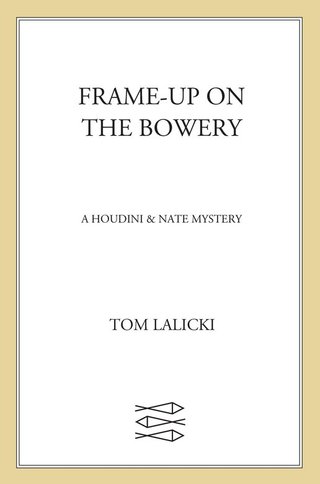 Cover image: Frame-up on the Bowery 9780374399306
