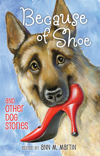 Cover image: Because of Shoe and Other Dog Stories 9780805093148