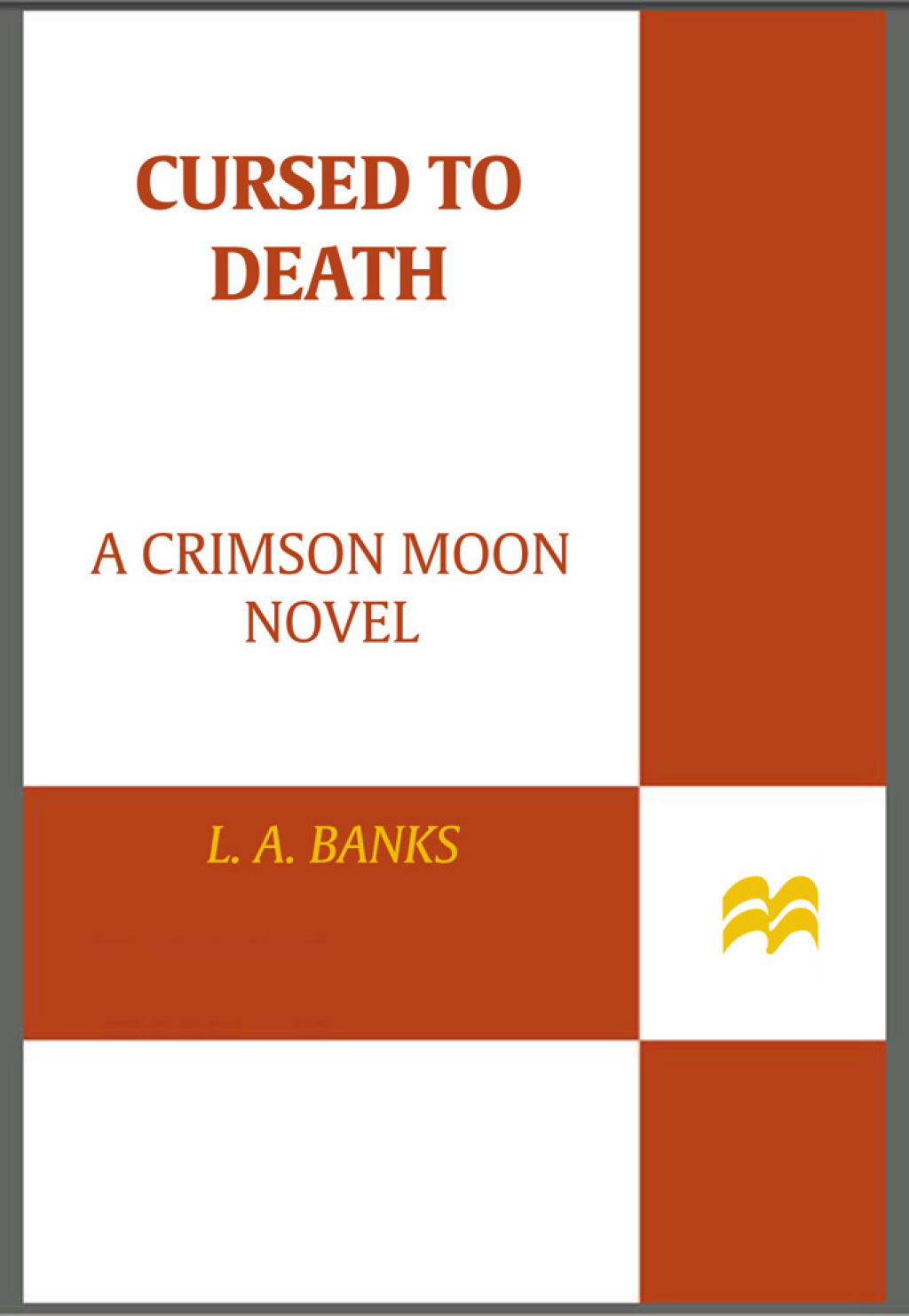 Cursed to Death A Crimson Moon Novel