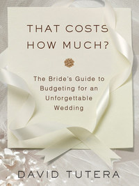 Cover image: That Costs How Much?: The Bride's Guide to Budgeting for an Unforgettable Wedding 9781429958592