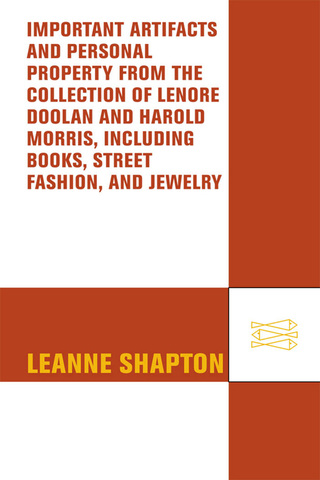 Cover image: Important Artifacts and Personal Property from the Collection of Lenore Doolan and Harold Morris, Including Books, Street Fashion, and Jewelry 9780374175306