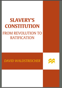 Cover image: Slavery's Constitution 9780809016501