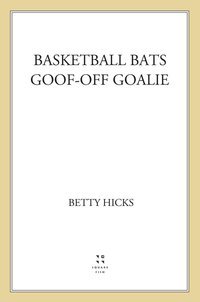 Cover image: Basketball Bats / Goof-Off Goalie 9780312582470