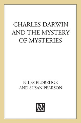 Cover image: Charles Darwin and the Mystery of Mysteries 9781596433748