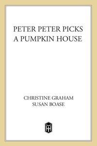 Cover image: Peter Peter Picks a Pumpkin House 9780805087062