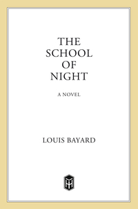 Cover image: The School of Night 9781250002303