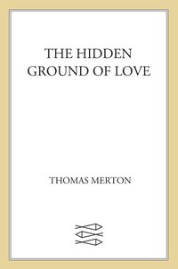 Cover image: The Hidden Ground of Love 9780374169954