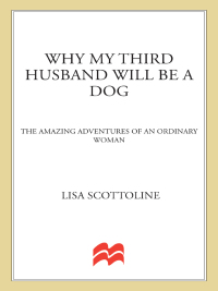 Cover image: Why My Third Husband Will Be a Dog 9780312649432