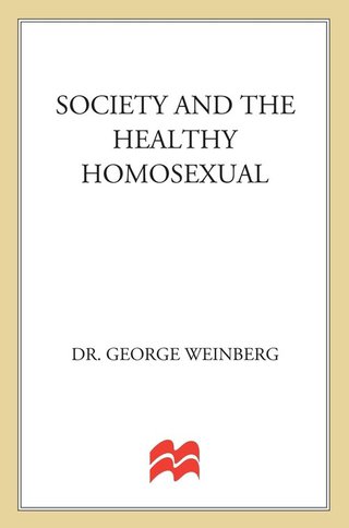 Cover image: Society and the Healthy Homosexual 9781429973465