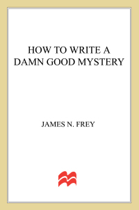 Cover image: How to Write a Damn Good Mystery 9780312304461
