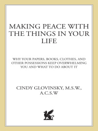 Cover image: Making Peace with the Things in Your Life 9780312284886