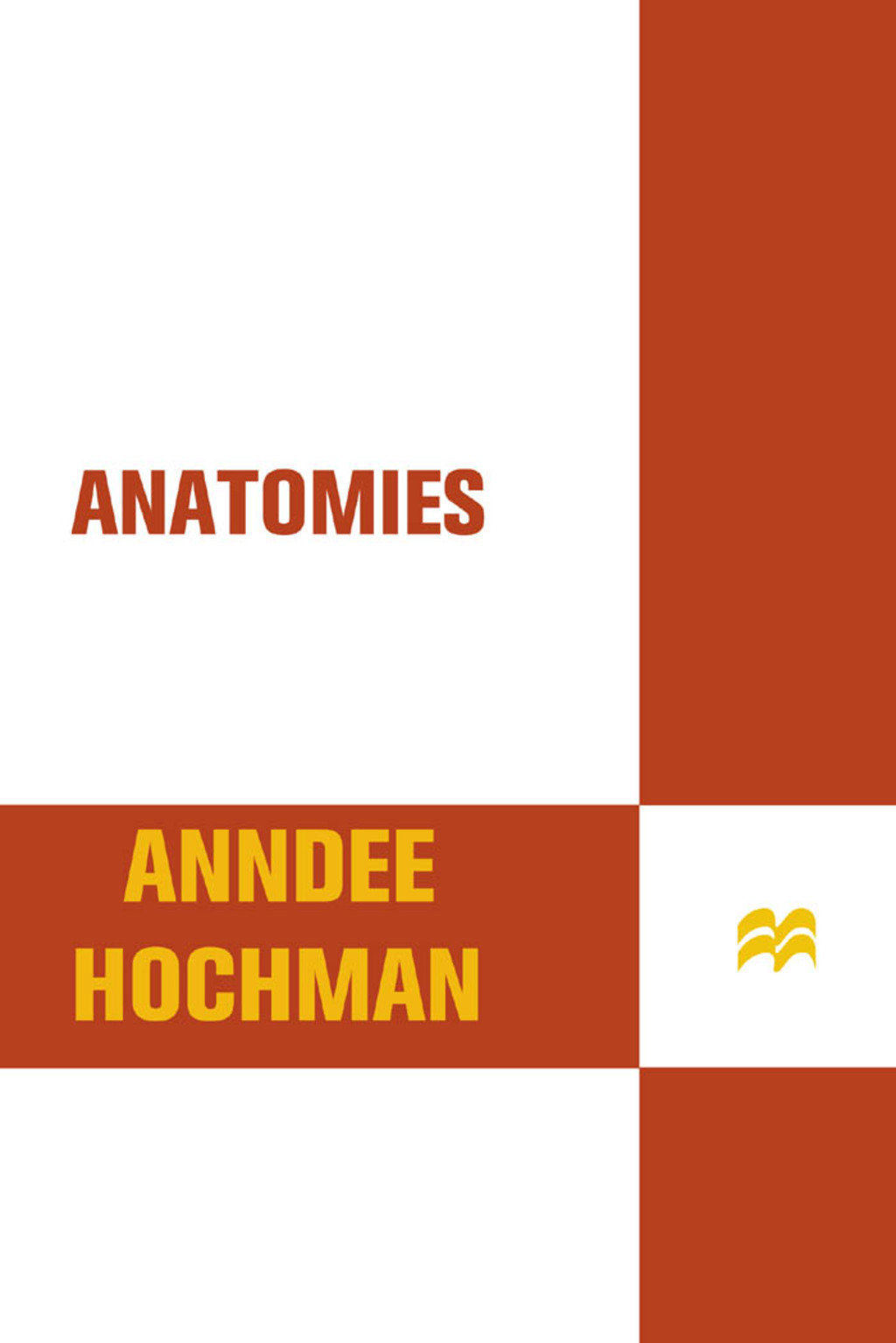 Anatomies A Novella and Stories