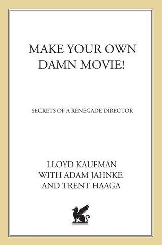 Cover image: Make Your Own Damn Movie! 9780312288648
