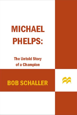 Cover image: Michael Phelps 9780312573812