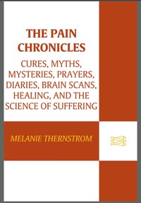 Cover image: The Pain Chronicles 9780312573072