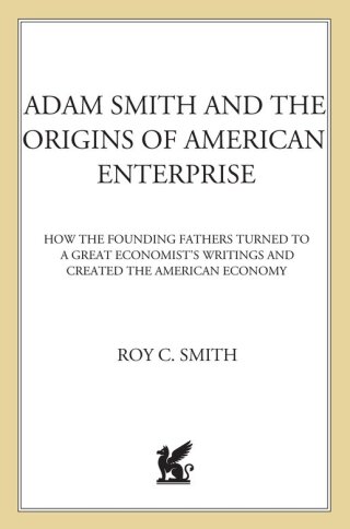 Cover image: Adam Smith and the Origins of American Enterprise 9780312285524