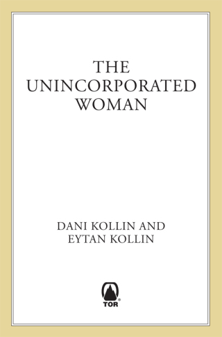 Cover image: The Unincorporated Woman 9780765319043