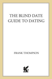 Cover image: The Blind Date Guide to Dating 9780312286606
