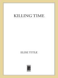 Cover image: Killing Time 9780312285661