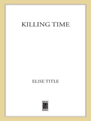 Cover image: Killing Time 9780312285661