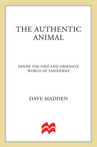 Cover image: The Authentic Animal 9781250014726