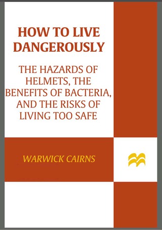 Cover image: How to Live Dangerously 9780312533892