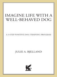 Cover image: Imagine Life with a Well-Behaved Dog 9780312598976
