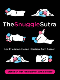 Cover image: The Snuggie Sutra 9780312652678