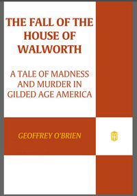 Cover image: The Fall of the House of Walworth 9780312577148