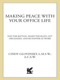 Cover image: Making Peace with Your Office Life 9780312576028