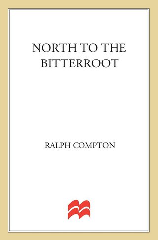 Imagen de portada: North To The Bitterroot 9780312958626