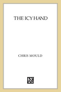 Cover image: The Icy Hand 9781596433854