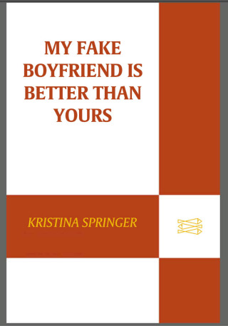صورة الغلاف: My Fake Boyfriend Is Better Than Yours 9780374399108