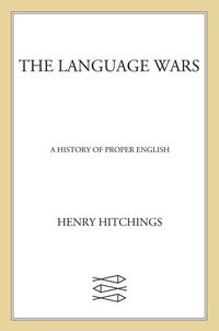 Cover image: The Language Wars 9781250013941