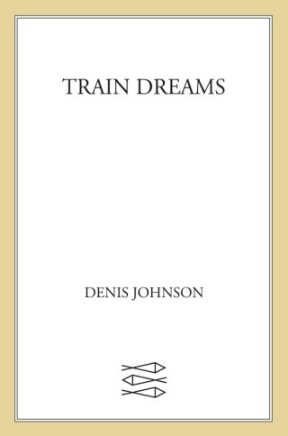 Cover image: Train Dreams 9780374281144