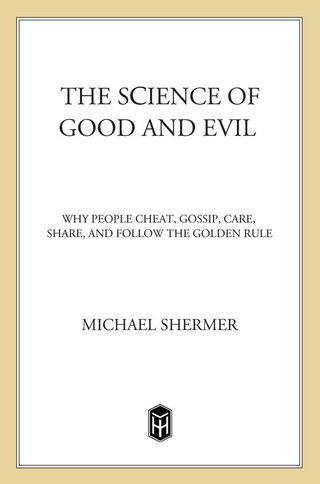 Cover image: The Science of Good and Evil 9780805077698