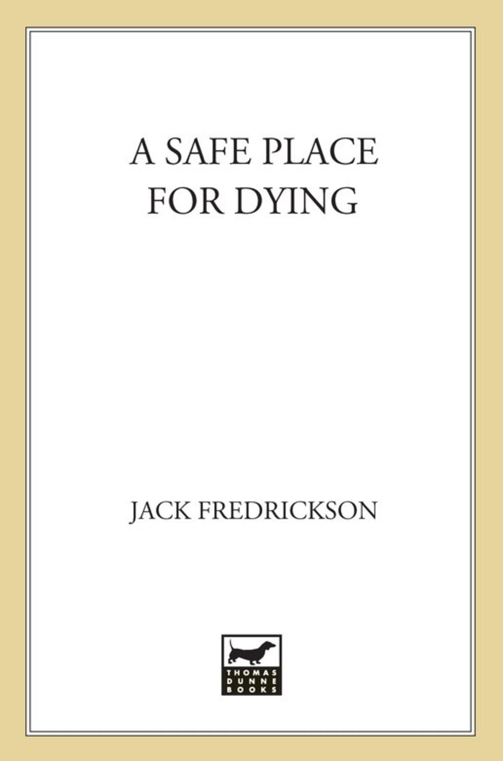 A Safe Place for Dying