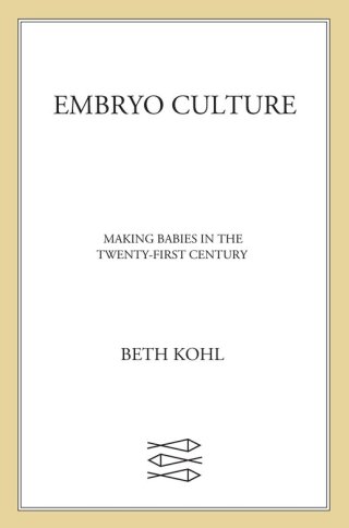 صورة الغلاف: Embryo Culture 9780374147570