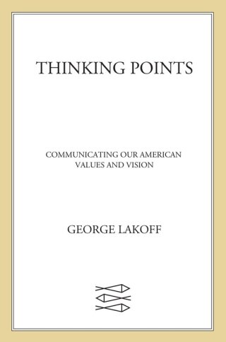 Imagen de portada: Thinking Points: Communicating Our American Values and Vision 9780374530907