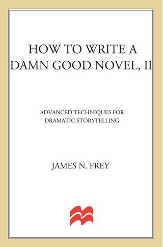 Cover image: How to Write a Damn Good Novel, II 9780312104788