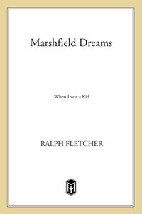 Cover image: Marshfield Dreams 9780805072426
