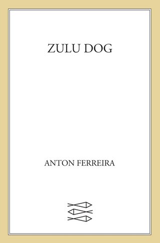 صورة الغلاف: Zulu Dog 9780374392239