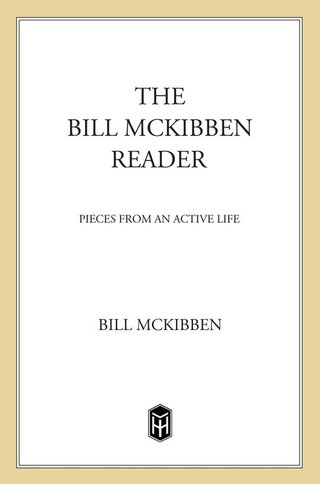 Cover image: The Bill McKibben Reader 9780805076271