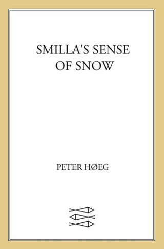 Cover image: Smilla's Sense of Snow 9781250002556