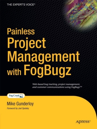 Cover image: Painless Project Management with FogBugz 9781590594865