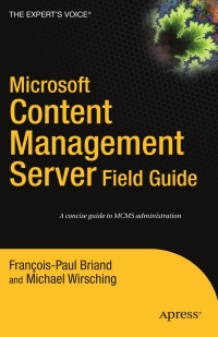 Cover image: Microsoft Content Management Server Field Guide 9781590595282