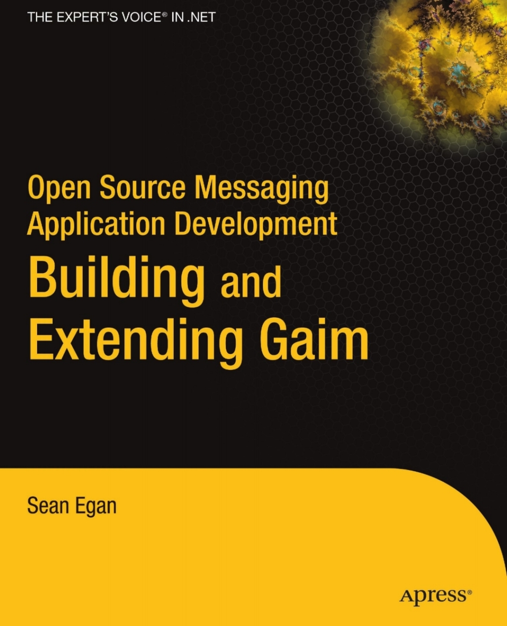 Open Source Messaging Application Development Building and Extending Gaim